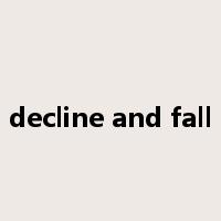 decline and fall是什么意思
