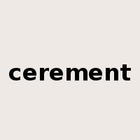 cerement是什么意思