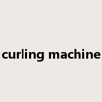 curling machine是什么意思