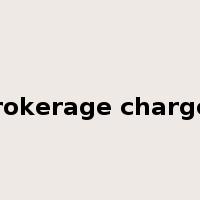 brokerage charges是什么意思