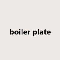 boiler plate是什么意思