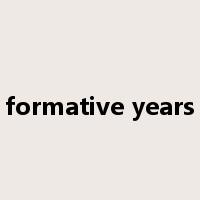 formative years是什么意思