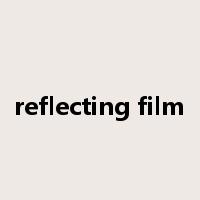 reflecting film是什么意思