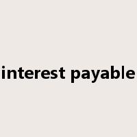 interest payable是什么意思