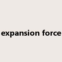 expansion force是什么意思