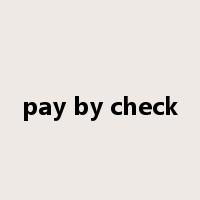 pay by check是什么意思