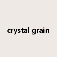 crystal grain是什么意思
