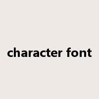 character font是什么意思