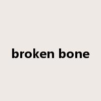 broken bone是什么意思