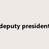 deputy president是什么意思