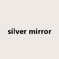 silver mirror是什么意思