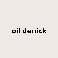 oil derrick是什么意思