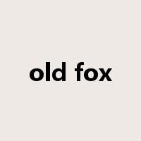 old fox是什么意思