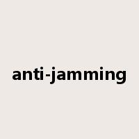 anti-jamming是什么意思
