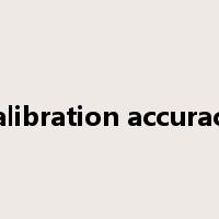 calibration accuracy是什么意思