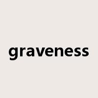 graveness是什么意思