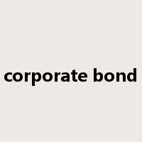 corporate bond是什么意思