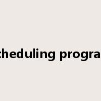 scheduling program是什么意思