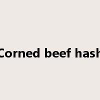 Corned beef hash是什么意思