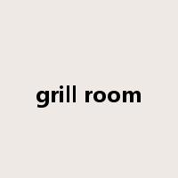 grill room是什么意思