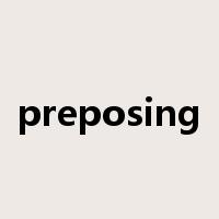 preposing是什么意思