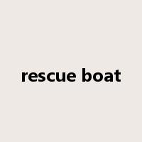 rescue boat是什么意思