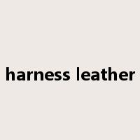 harness leather是什么意思