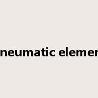 pneumatic element是什么意思