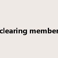 clearing member是什么意思