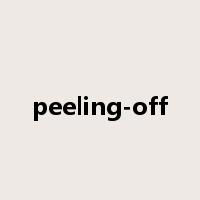 peeling-off是什么意思
