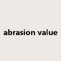 abrasion value是什么意思