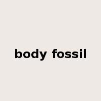 body fossil是什么意思