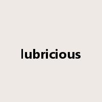 lubricious是什么意思
