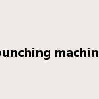 punching machine是什么意思
