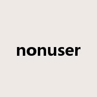 nonuser是什么意思