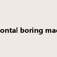 horizontal boring machine是什么意思