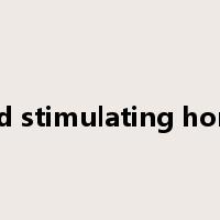 thyroid stimulating hormone是什么意思