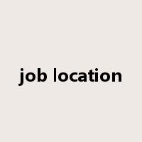 job location是什么意思