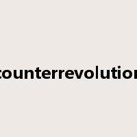 counterrevolution是什么意思