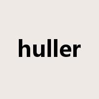 huller是什么意思