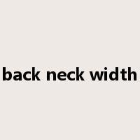 back neck width是什么意思