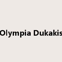 Olympia Dukakis是什么意思