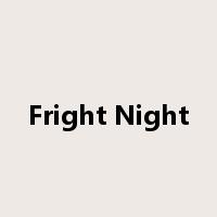 Fright Night是什么意思