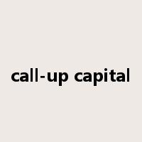 call-up capital是什么意思