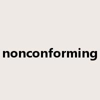 nonconforming是什么意思