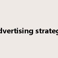 advertising strategy是什么意思