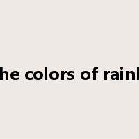 all the colors of rainbow是什么意思