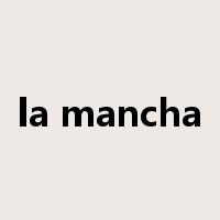 la mancha是什么意思