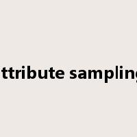attribute sampling是什么意思
