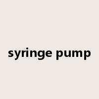 syringe pump是什么意思